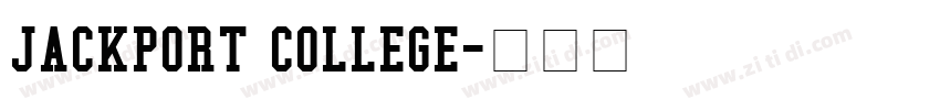 JACKPORT COLLEGE字体转换